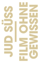 Jud S&uuml;ss - Film ohne Gewissen - German Logo (xs thumbnail)