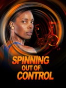 Spinning Out of Control - poster (xs thumbnail)