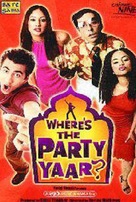 Where&#039;s the Party Yaar? - poster (xs thumbnail)