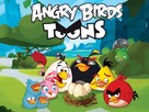 &quot;Angry Birds Toons&quot; - International Video on demand movie cover (xs thumbnail)