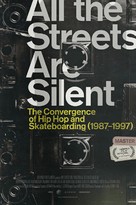 All the Streets Are Silent: The Convergence of Hip Hop and Skateboarding (1987-1997) - Movie Poster (xs thumbnail)