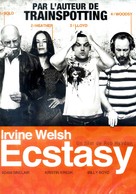 Irvine Welsh&#039;s Ecstasy - French DVD movie cover (xs thumbnail)