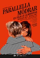 Madres paralelas - Swedish Movie Poster (xs thumbnail)