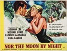 Nor the Moon by Night - British Movie Poster (xs thumbnail)