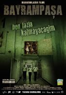Bayrampasa: Ben fazla kalmayacagim - Turkish Movie Poster (xs thumbnail)