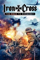 Iron Cross: The Road to Normandy - Movie Poster (xs thumbnail)