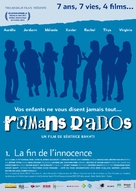 Romans d&#039;ados: 2002-2008 1. La fin de l&#039;innocence - French Movie Poster (xs thumbnail)