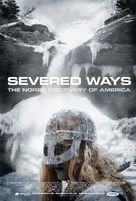 Severed Ways: The Norse Discovery of America - Movie Poster (xs thumbnail)