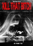 Kill That Bitch - Movie Poster (xs thumbnail)