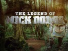 &quot;The Legend of Mick Dodge&quot; - Video on demand movie cover (xs thumbnail)