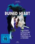 Ruined Heart: Another Lovestory Between a Criminal &amp; a Whore - German Movie Cover (xs thumbnail)