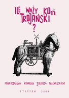 Ile wazy kon trojanski? - Polish Movie Poster (xs thumbnail)
