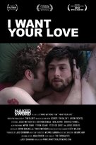 I Want Your Love - Movie Poster (xs thumbnail)