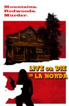 Live or Die in La Honda - Movie Poster (xs thumbnail)