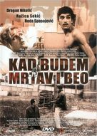 Kad budem mrtav i beo - Serbian DVD movie cover (xs thumbnail)