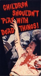 Children Shouldn&#039;t Play with Dead Things - VHS movie cover (xs thumbnail)
