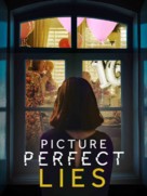 Picture Perfect Lies - Movie Poster (xs thumbnail)