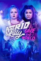 &quot;Astrid and Lilly Save the World&quot; - Movie Poster (xs thumbnail)