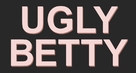 &quot;Ugly Betty&quot; - Logo (xs thumbnail)