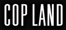 Cop Land - Logo (xs thumbnail)
