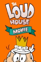 The Loud House - Movie Poster (xs thumbnail)