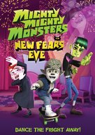 Mighty Mighty Monsters in New Fears Eve - Canadian DVD movie cover (xs thumbnail)