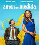 Amor Sem Medida - Brazilian poster (xs thumbnail)