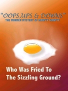 Oops, Ups &amp; Downs: The Murder Mystery of Humpty Dumpty - poster (xs thumbnail)