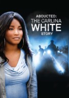 Abducted: The Carlina White Story - Movie Cover (xs thumbnail)