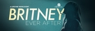 Britney Ever After - Movie Poster (xs thumbnail)