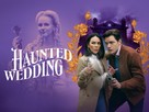 Haunted Wedding - Movie Poster (xs thumbnail)