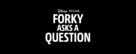 &quot;Forky Asks a Question&quot; - Logo (xs thumbnail)