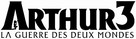 Arthur et la guerre des deux mondes - French Logo (xs thumbnail)
