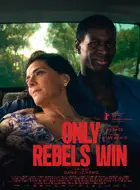 Only Rebels Win Poster