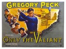Only the Valiant - British Movie Poster (xs thumbnail)