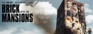 Brick Mansions - Movie Poster (xs thumbnail)