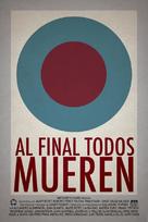 Al final todos mueren - Spanish Movie Poster (xs thumbnail)