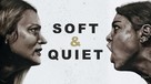 Soft &amp; Quiet - Movie Cover (xs thumbnail)