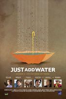 Just Add Water - Theatrical movie poster (xs thumbnail)
