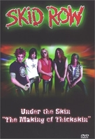 Skid Row: Under the Skin - The Making of &#039;Thickskin&#039; - Movie Cover (xs thumbnail)