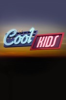 &quot;The Cool Kids&quot; - Movie Cover (xs thumbnail)