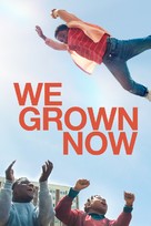 We Grown Now - Movie Cover (xs thumbnail)