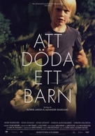 Att d&ouml;da ett barn - Swedish Movie Poster (xs thumbnail)