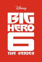 &quot;Big Hero 6 The Series&quot; - Logo (xs thumbnail)