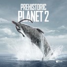 Prehistoric Planet - Movie Poster (xs thumbnail)