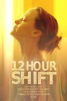 12 Hour Shift - Movie Poster (xs thumbnail)