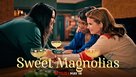 &quot;Sweet Magnolias&quot; - Movie Poster (xs thumbnail)