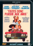 Faites donc plaisir aux amis - French DVD movie cover (xs thumbnail)
