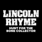 &quot;Lincoln Rhyme: Hunt for the Bone Collector&quot; - Logo (xs thumbnail)