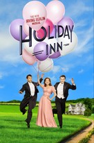 Holiday Inn, the New Irving Berlin Musical: Live - Movie Poster (xs thumbnail)